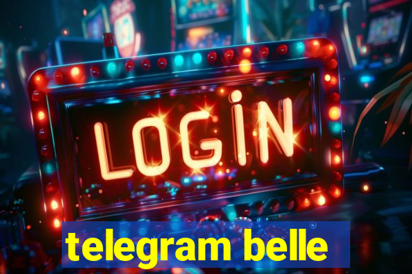 telegram belle